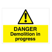 Danger Demolition In Progress Sign